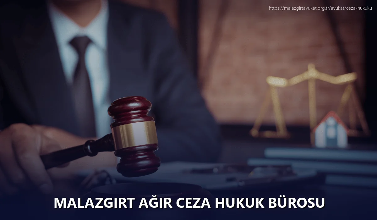 Malazgirt Ağır Ceza Hukuk Bürosu